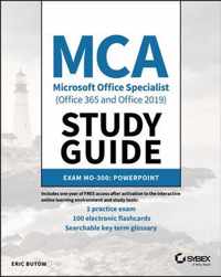 MCA Microsoft (R) Office Specialist (Office 365 and Office 2019) Study Guide PowerPoint Associate Exam MO-300