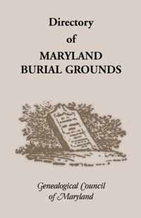 Directory of Maryland's Burial Grounds
