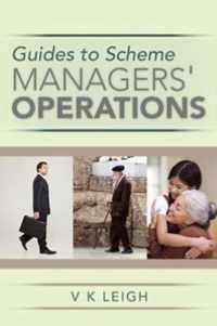 Guides to Scheme Managers' Operations
