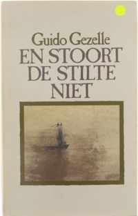 En Stoort De Stilte Niet