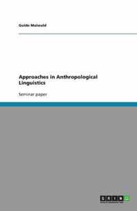 Approaches in Anthropological Linguistics