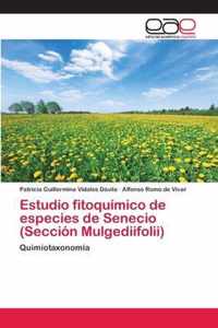 Estudio fitoquimico de especies de Senecio (Seccion Mulgediifolii)