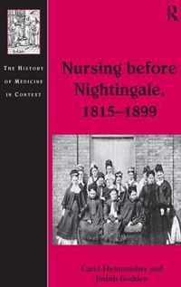 Nursing before Nightingale, 1815-1899