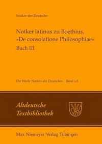 Notker Latinus Zu Boethius De Consolatione Philosophiae