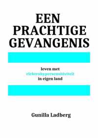 Een prachtige gevangenis