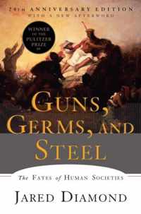 Guns, Germs, and Steel : The Fates of Human Societies