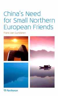 China in verandering 3 -   China's need for small northern European friends