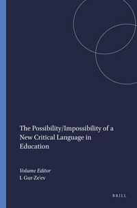 The Possibility/Impossibility of a New Critical Language in Education