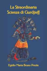 La straordinaria scienza di Gurdjieff
