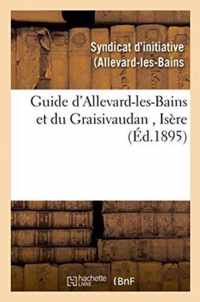 Guide d'Allevard-Les-Bains Et Du Graisivaudan, Isere
