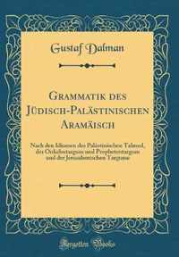 Grammatik Des Judisch-Palastinischen Aramaisch