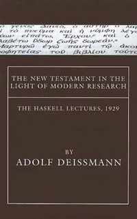 The New Testament In The Light Of Modern Research