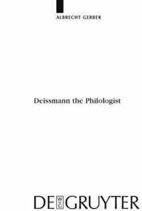 Deissmann the Philologist