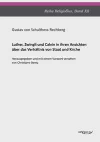 Luther, Zwingli und Calvin