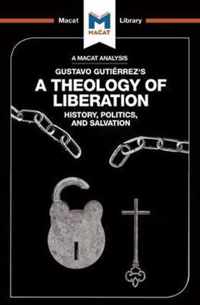 An Analysis of Gustavo GutiÃ©rrez's A Theology of Liberation