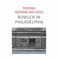 Bowlen in Philadelphia (Literaire Juweeltjes)