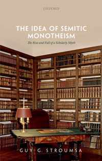 The Idea of Semitic Monotheism