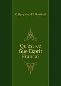 Qu'est-Ce Gue Esprit Francai