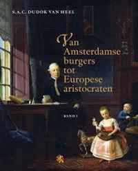 Van Amsterdamse Burgers Tot Europese Aristocraten