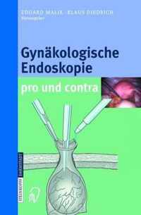 Gynakologische Endoskopie Pro Und Kontra