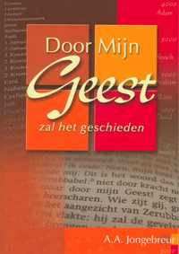 Door Mijn Geest zal het geschieden