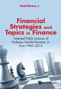 Financial Strategies and Topics in Finance