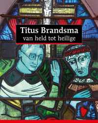 Titus Brandsma - Christoph Lüthy, Frans Wijsen, Marc de Kesel - Paperback (9789464027549)