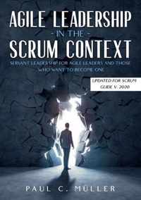 Agile Leadership in the Scrum context (Updated for Scrum Guide V. 2020)