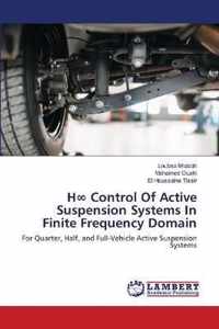 H Control Of Active Suspension Systems In Finite Frequency Domain