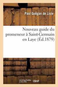 Nouveau Guide Du Promeneur A Saint-Germain En Laye