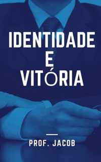 Identidade e Vitoria