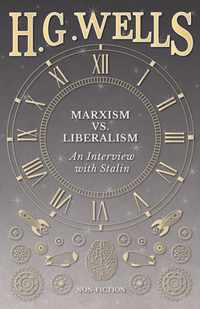 Marxism vs. Liberalism - An Interview