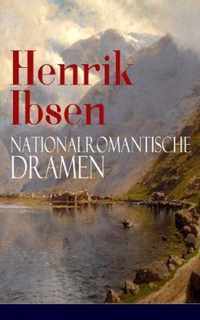 Henrik Ibsen: Nationalromantische Dramen