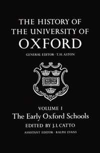 The History of the University of Oxford: Volume I
