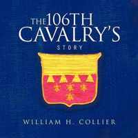 THE 106th Cavalry's Story