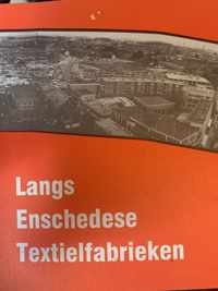 Langs enschedese textielfabrieken