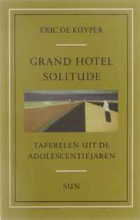 Grand Hotel Solitude - Eric de Kuyper
