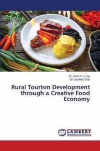 Rural Tourism Development through a Creative Food Economy