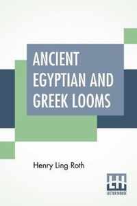 Ancient Egyptian And Greek Looms