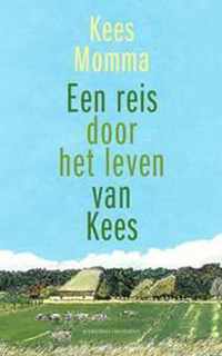 Een reis door het leven van Kees