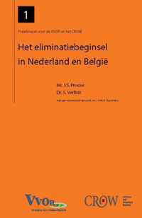 Preadviezen voor de VVOR en het CROW 1 -   Het eliminatiebeginsel in Nederland en Belgie