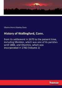 History of Wallingford, Conn.