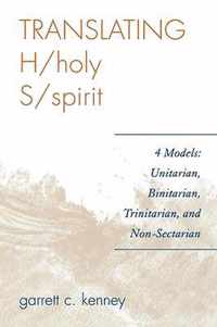Translating H/holy S/spirit: 4 Models