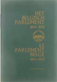Het Belgisch Parlement, 1894-1972 = Le Parlement Belge 1894-1972