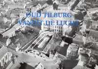 Oud Tilburg vanuit de lucht