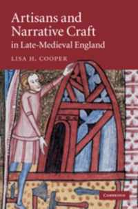 Artisans and Narrative Craft in Late Medieval England