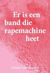 Er is een band die rapemachine heet