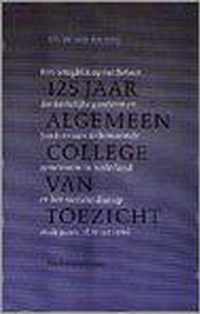 125 jaar Algemeen College van Toezicht