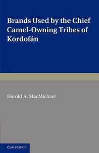 Brands Used by the Chief Camel-Owning Tribes of Kordofan