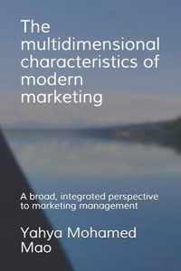 The multidimensional characteristics of modern marketing